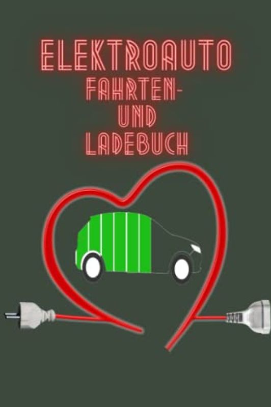 Elektroauto Fahrten- und Ladebuch: Logbuch zur Aufzeichnung des Ladevorgangs von eAuto oder anderen Elektrofahrzeugen. Ca. A5, für mehr als 1.750 Fahrten