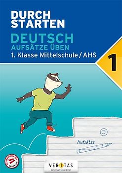 Durchstarten Deutsch 1. Klasse Mittelschule/AHS Aufsätze üben
