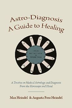 Astro-Diagnosis  A Guide to Healing
