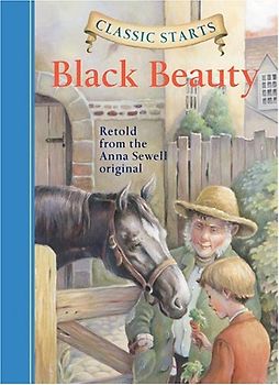 Black Beauty (Classic Starts)