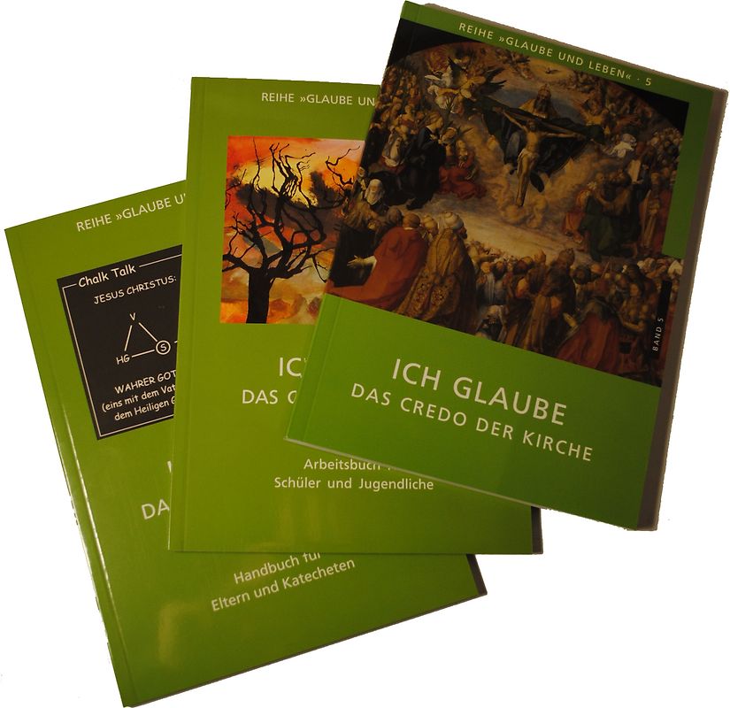 Glaube und Leben / Band 5: Ich glaube - das Credo der Kirche