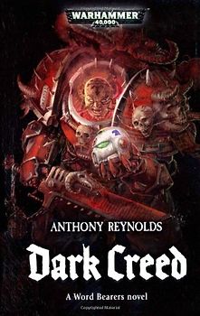 Dark Creed (Warhammer 40000 Word Bearers 3)