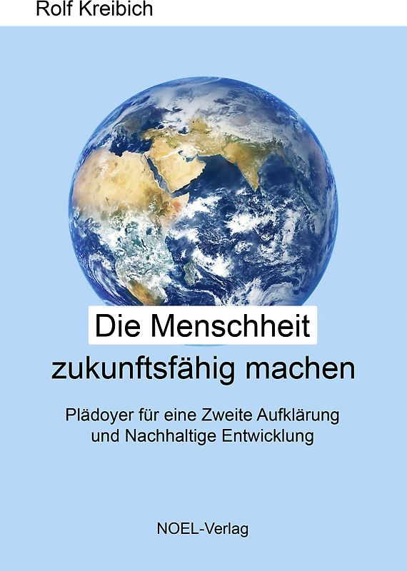 Die Menschheit zukunftsfähig machen