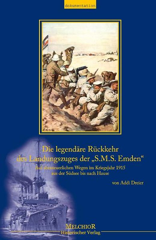 Die legendäre Rückkehr des Landungszuges der „S.M.S. Emden“