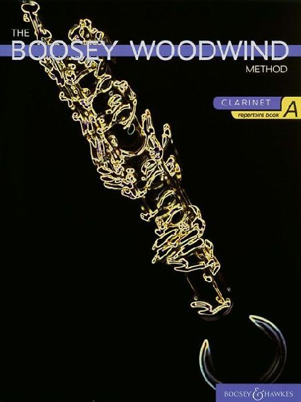 The Boosey Woodwind Method Clarinet Repertoire Book A