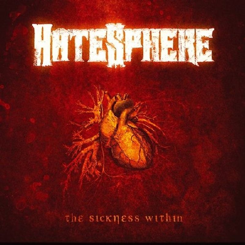 Hatesphere - The Sickness Within