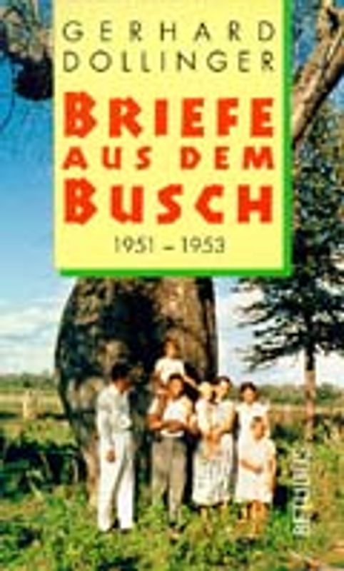 Briefe aus dem Busch 1951-1953