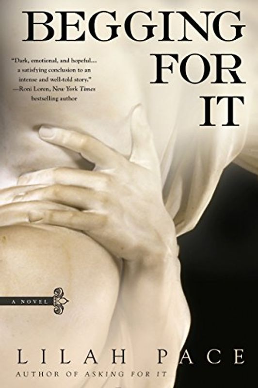 Begging for It (An Asking for It Novel)