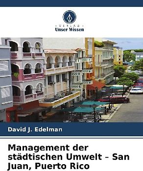 Management der städtischen Umwelt - San Juan, Puerto Rico