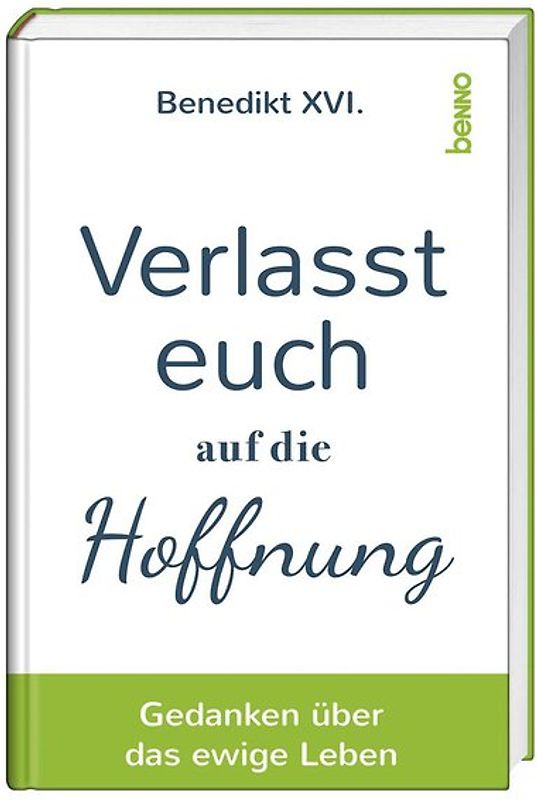 Verlasst euch auf die Hoffnung