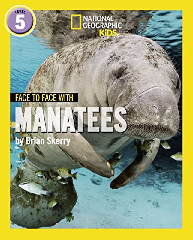 Face to Face with Manatees: Level 5 (National Geographic Readers)