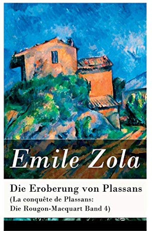 Die Eroberung von Plassans (La conquête de Plassans