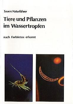 Tiere und Pflanzen im Wassertropfen