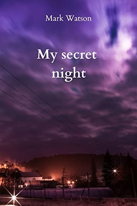 My secret night