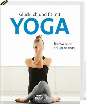 Glücklich und fit mit Yoga
