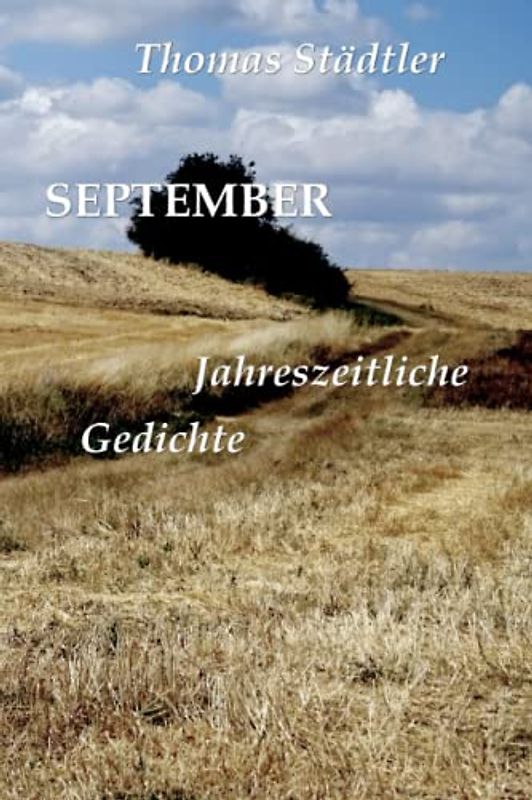 September: Jahreszeitliche Gedichte / Mit einem Vorwort von Sahra Wagenknecht