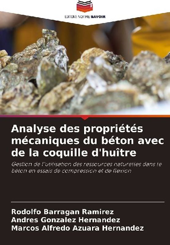 Analyse des propriétés mécaniques du béton avec de la coquille d'huître