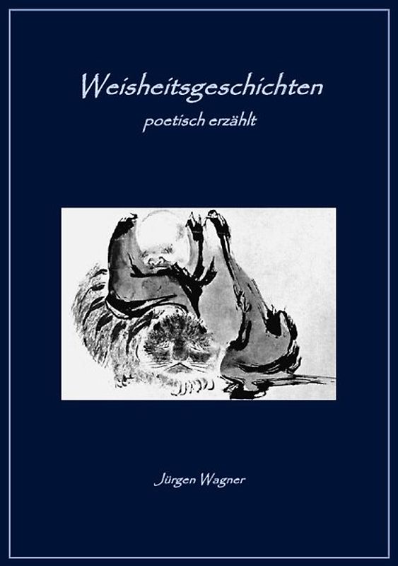 Weisheitsgeschichten poetisch erzählt