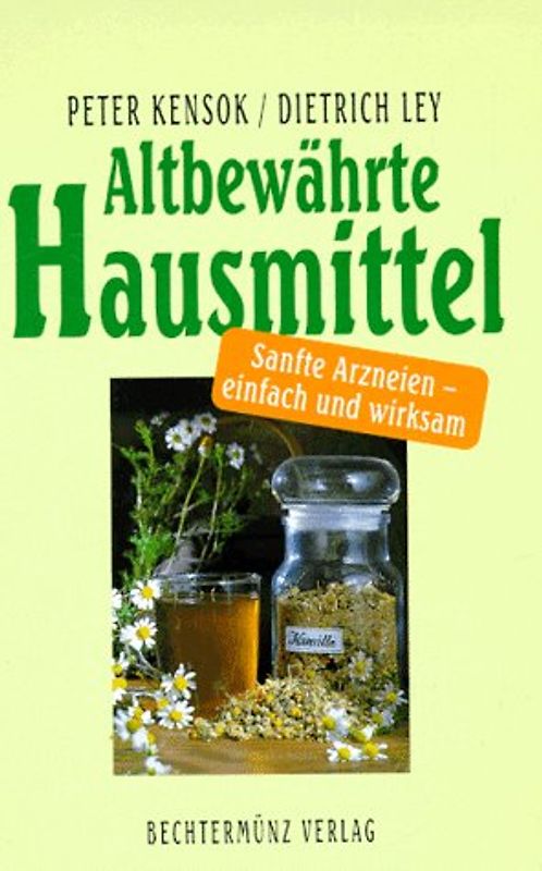 Altbewährte Hausmittel