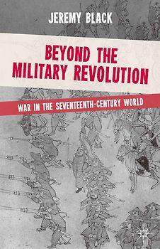 Beyond the Military Revolution