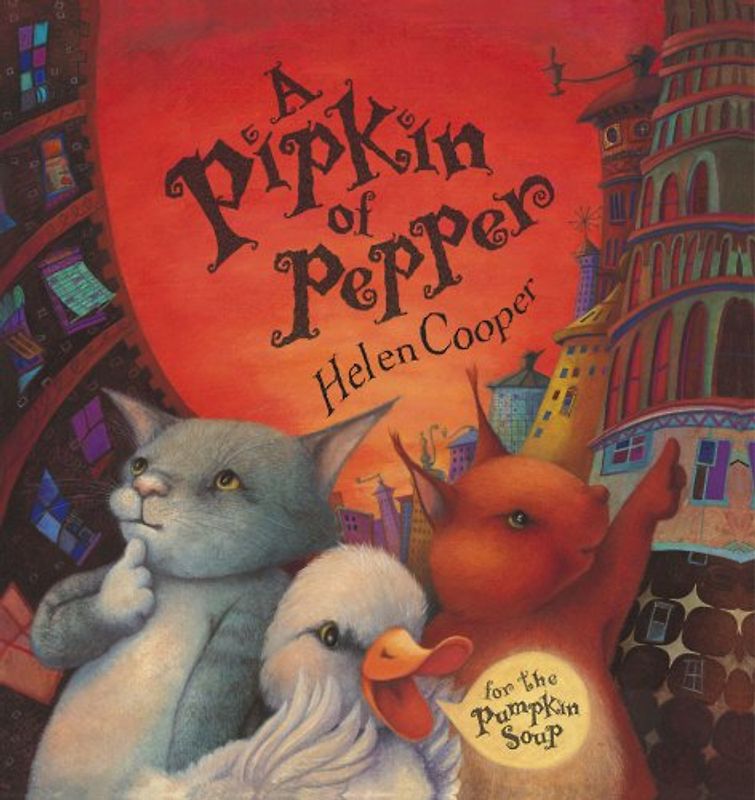 A Pipkin of Pepper (Pumpkin Soup, Band 2) - Cooper, Helen