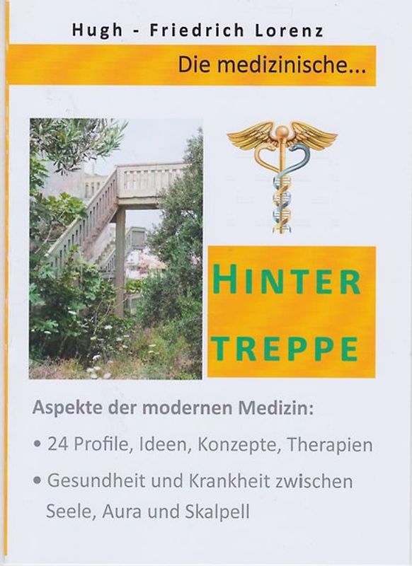 Die medizinische Hintertreppe (Band 1)
