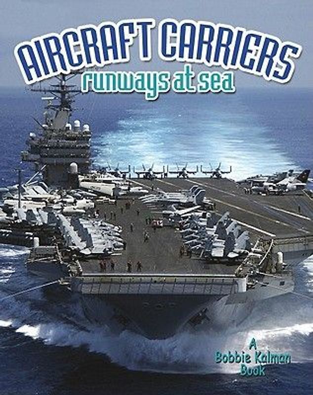 Aircraft Carriers: Runways at Sea