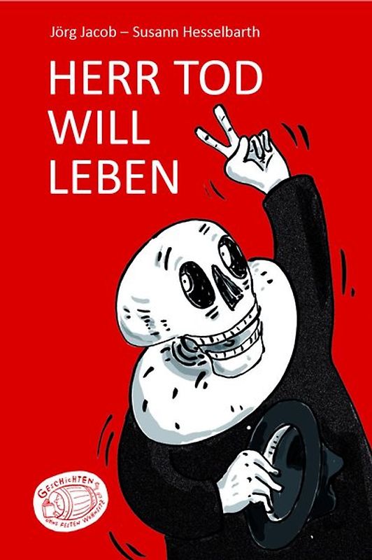 Herr Tod will leben / Godot gießt nach