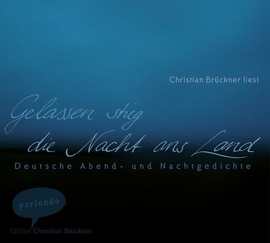 Gelassen stieg die Nacht ans Land