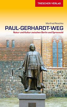 TRESCHER Reiseführer Paul-Gerhardt-Weg