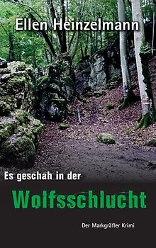 Es geschah in der Wolfsschlucht