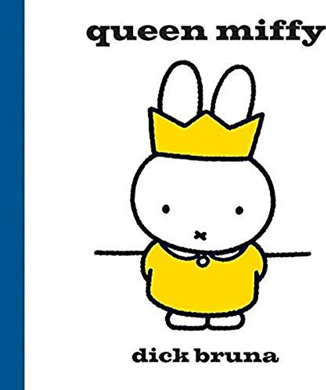Queen Miffy: Celebrate the Queen's Jubilee with Miffy!