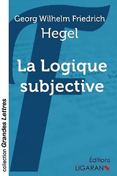 La Logique subjective (grands caractères)