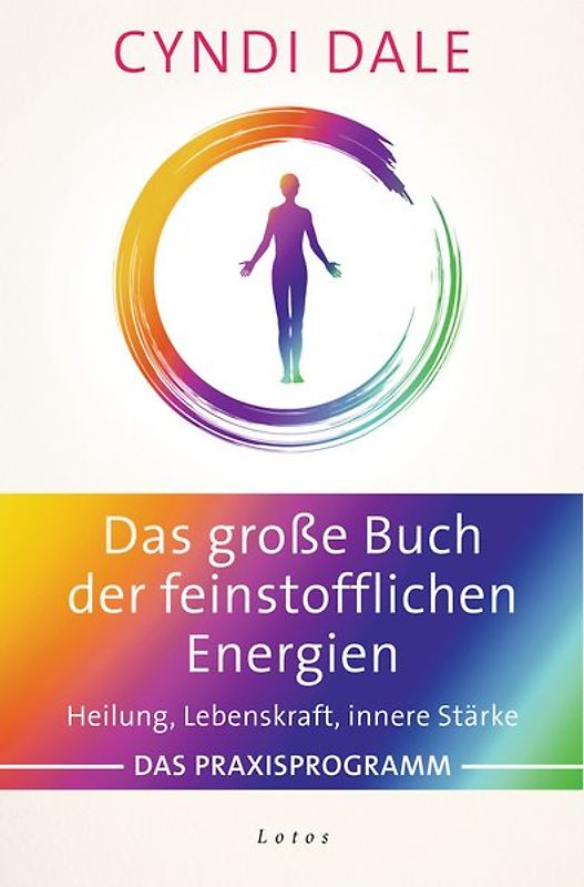 Das große Buch der feinstofflichen Energien