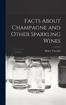 Facts About Champagne and Other Sparkling Wines