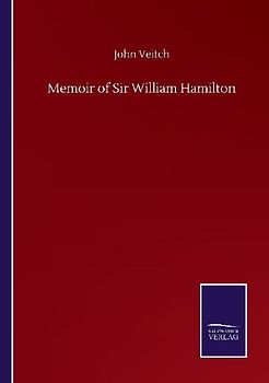 Memoir of Sir William Hamilton