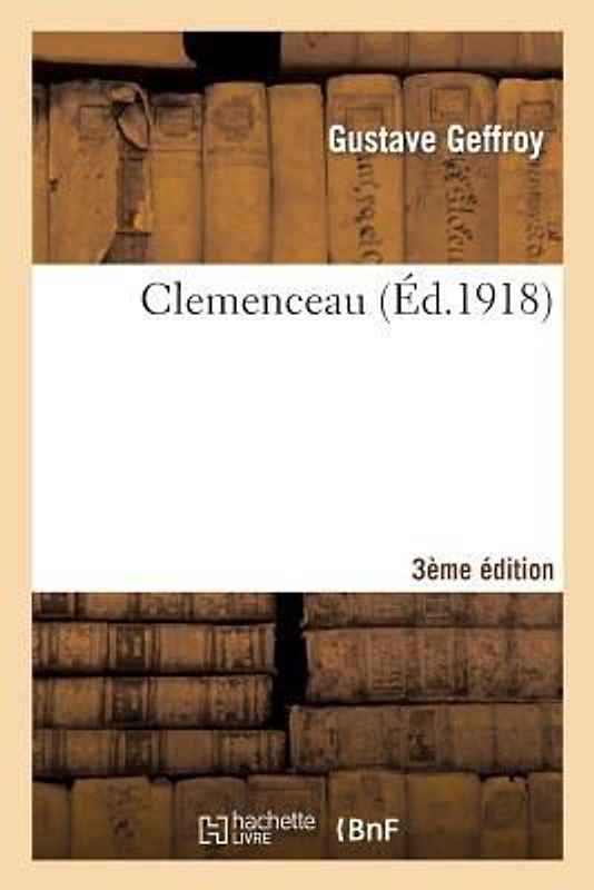 Clemenceau 3e Édition