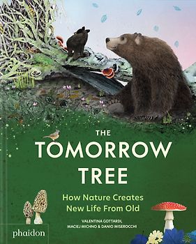 The Tomorrow Tree: How Nature Creates New Life From Old (2025)