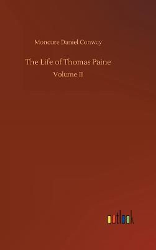 The Life of Thomas Paine