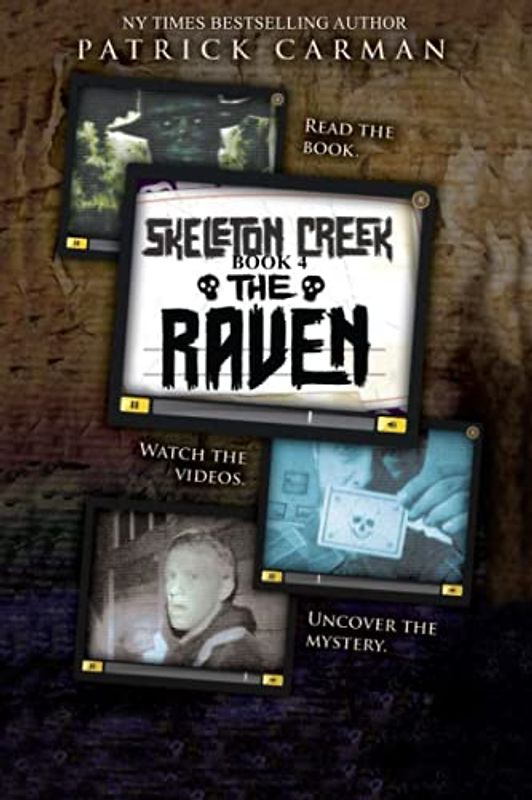 Skeleton Creek #4: The Raven: (UK Edition) (Skeleton Creek (UK Edition), Band 4)