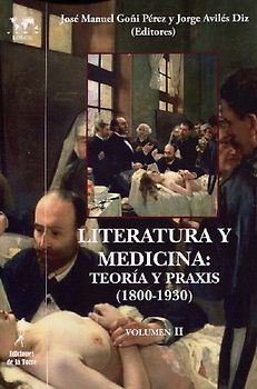 Literatura y medicina : teoría y praxis, 1800-1930
