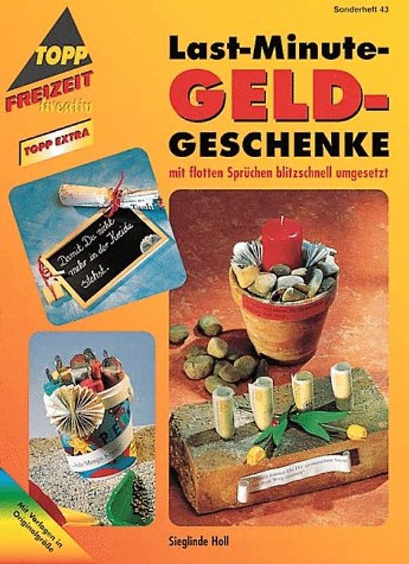 Last-Minute-Geldgeschenke. Geldgeschenke mit flotten Sprüchen blitzschnell umgesetzt