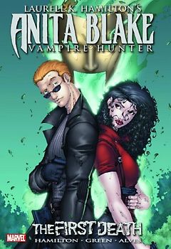 Laurell K. Hamilton's Anita Blake, Vampire Hunter: The First Death (Anita Blake, Vampire Hunter (Marvel Paper)) - Hamilton, Laurell K.