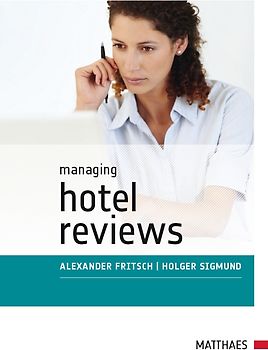 Managing Hotel Reviews