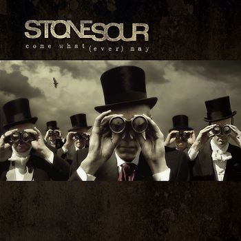 Stone Sour - Come What(Ever)May