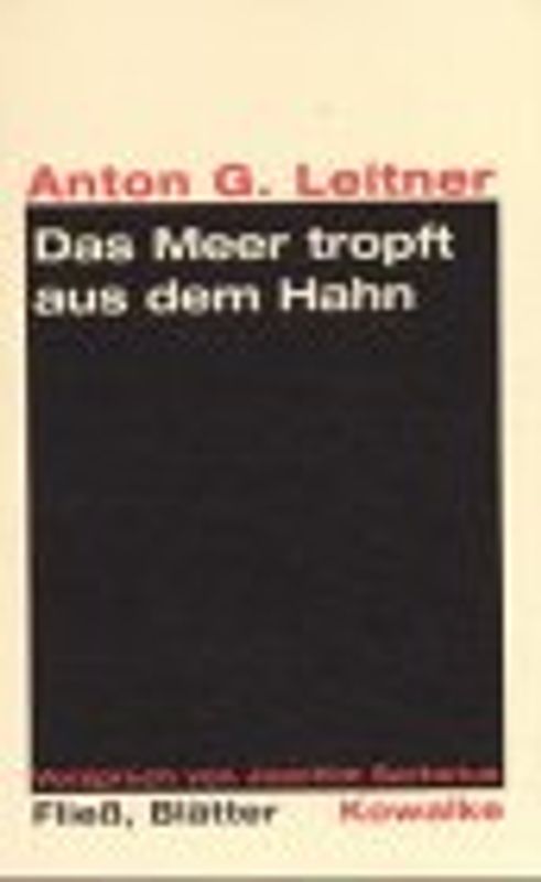 Das Meer tropft aus dem Hahn. Fliess, Blätter