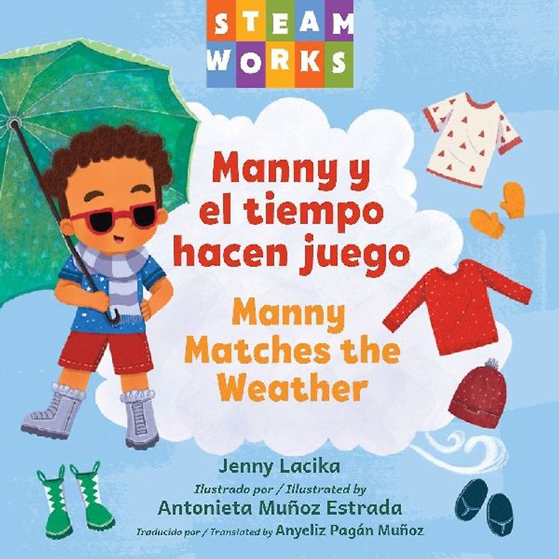 Manny Y El Tiempo Hacen Juego / Manny Matches the Weather (Spanish Bilingual Edition)