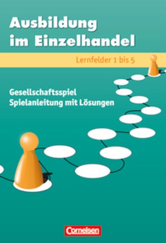 Ausbildung im Einzelhandel - Gesellschaftsspiele zu allen Ausgaben / 1.-3. Ausbildungsjahr - Spielbrett, Spielkarten und Spielfiguren
