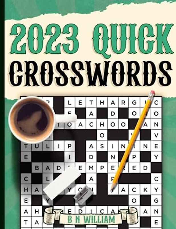 2023 Quick Crossword Puzzle Book for Adults: 60 Short Crossword Activity Games to Keep the Brain Active