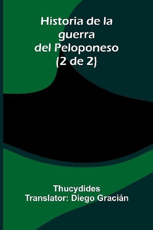 Historia De La Guerra Del Peloponeso (2 De 2)